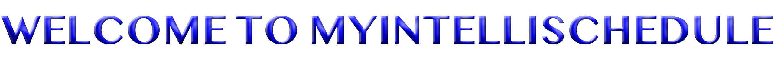 Welcome To MyIntelliSchedule